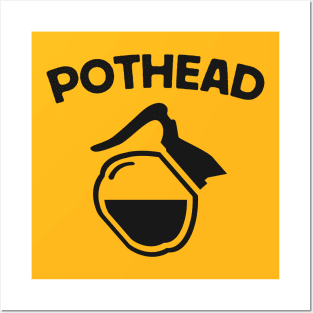 Pot Head: Caffeine Humor for Coffee Lovers Posters and Art